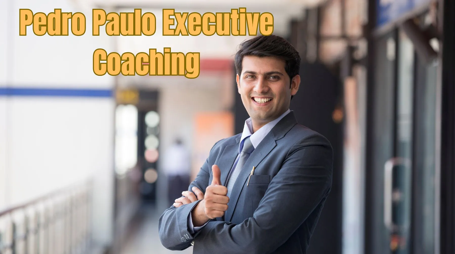 Pedro Paulo Executive Coaching Is Redefining Leadership in 2025